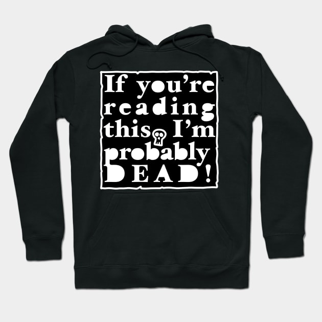 If You Are Reading This Hoodie by rocksandcolors